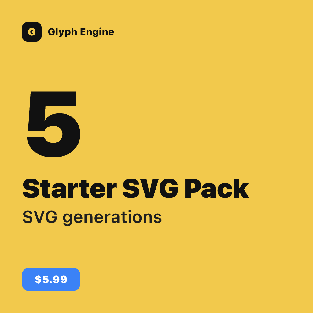 Starter SVG Pack — 5 SVG generations, consumable, $5.99